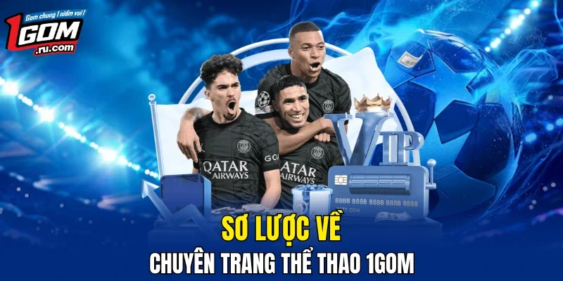 Sơ lược về chuyên trang thể thao 1GOM